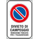 Cartello divieto di sosta Divieto di campeggio rimozione forzata