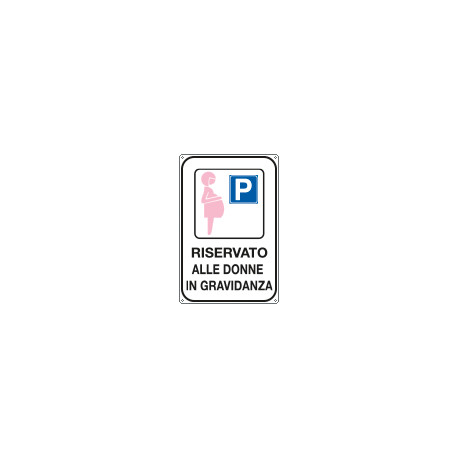 Cartello parcheggio riservato alle donne in gravidanza