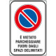 Cartello scatolato vietato parcheggiare fuori da spazi