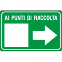 Cartello AI PUNTI DI RACCOLTA DESTRA
