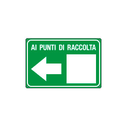 Cartello AI PUNTI DI RACCOLTA SINISTRA
