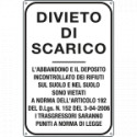 Cartello divieto di scarico l'abbandono e il deposito