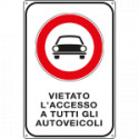 Cartello vietato accesso a tutti gli autoveicoli