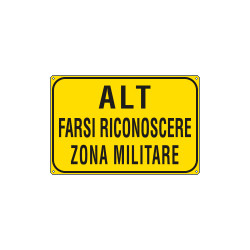 Cartello ALT ZONA MILITARE