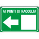 Cartello ai punti di raccolta (freccia sinistra)