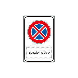 Cartello alluminio scatolato simbolo divieto di fermata piu' spazio