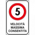 Cartello VELOCITA' MASSIMA 5 KM/H