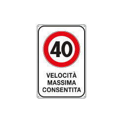 Cartello VELOCITA' MASSIMA 40 KM/H