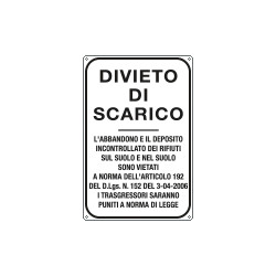 Cartello divieto di scarico l'abbandono e il deposito
