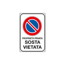 Cartello PROPRIETA' PRIVATA SOSTA VIETATA