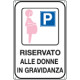 Cartello lamiera scatolato rifr. "Parcheggio riservato alle donne . . . "