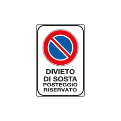 Cartello divieto sosta posteggio riservato