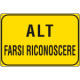 Cartello ALT farsi riconoscere